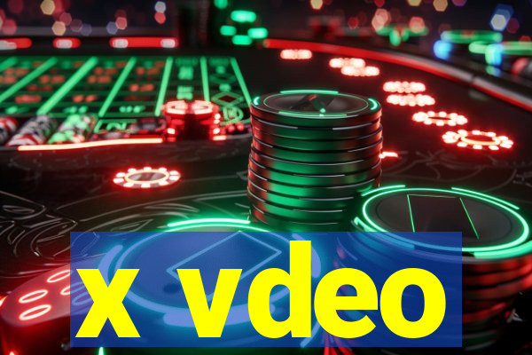 x vdeo